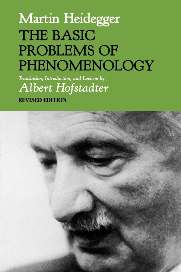 The Basic Problems Of Phenomenology Revised Edition by MARTIN HEIDEGGER, Paperback | Indigo Chapters