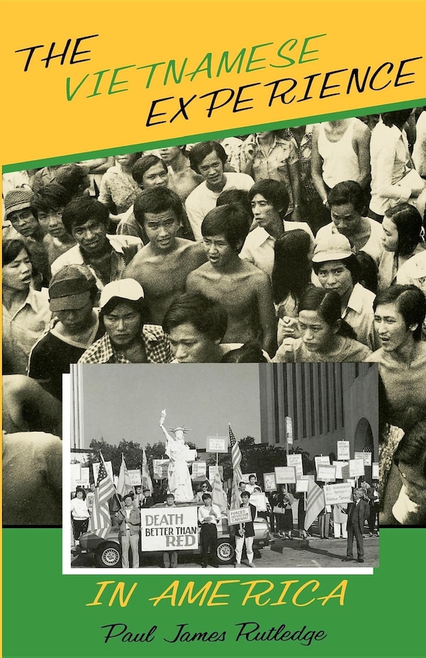 The Vietnamese Experience in America by Paul James Rutledge, Paperback | Indigo Chapters
