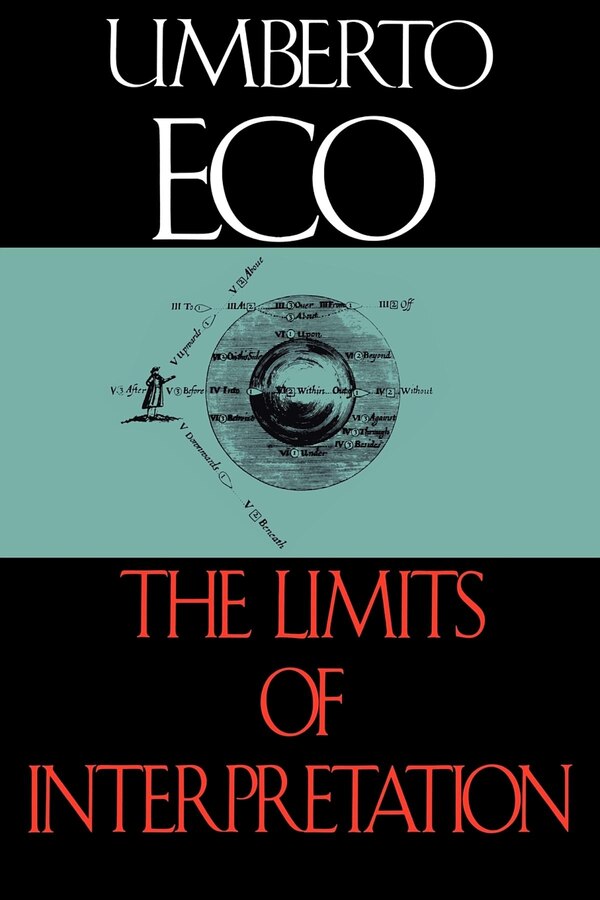 The Limits of Interpretation by UMBERTO ECO, Paperback | Indigo Chapters