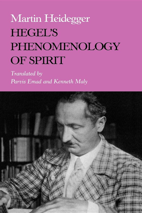 Hegel's Phenomenology Of Spirit by MARTIN HEIDEGGER, Paperback | Indigo Chapters