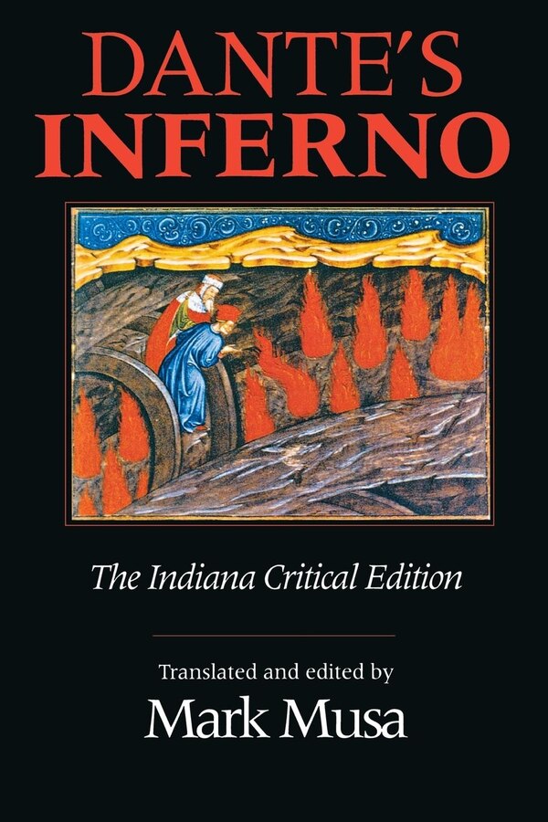 Dante's Inferno The Indiana Critical Edition by Dante Dante Alighieri, Paperback | Indigo Chapters