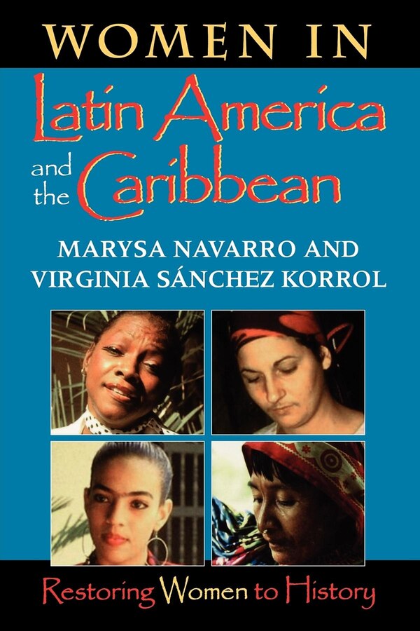 Women in Latin America and the Caribbean by Marysa Navarro, Paperback | Indigo Chapters