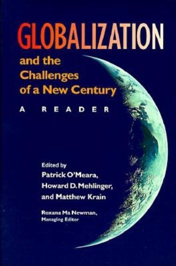 Globalization and the Challenges of a New Century by Patrick O'meara, Paperback | Indigo Chapters