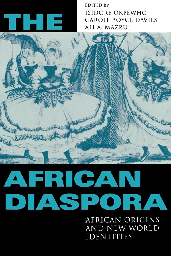 The African Diaspora by Isidore Okpewho, Paperback | Indigo Chapters