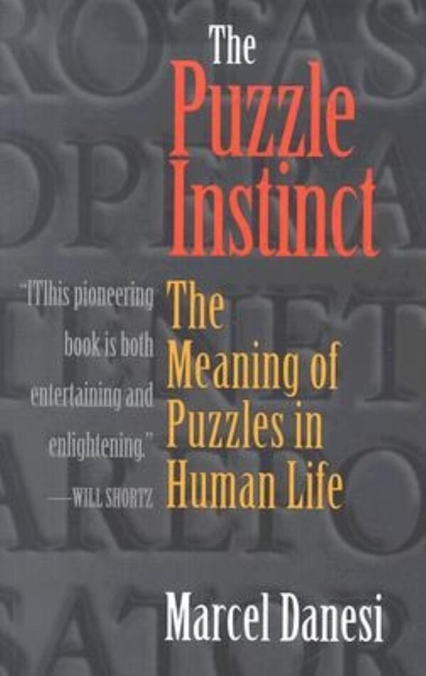 The Puzzle Instinct by Marcel Danesi, Paperback | Indigo Chapters