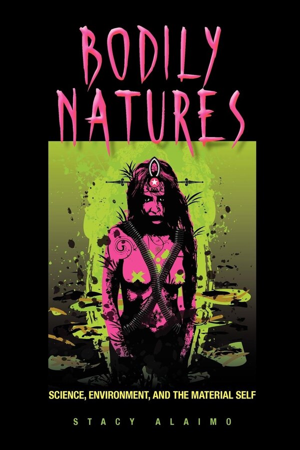 Bodily Natures by Stacy Alaimo Paperback | Indigo Chapters