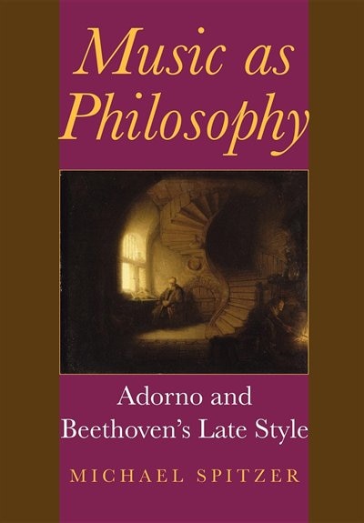Music as Philosophy by Michael Spitzer, Hardcover | Indigo Chapters