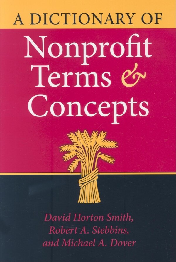 A Dictionary of Nonprofit Terms and Concepts by David Horton Smith, Hardcover | Indigo Chapters