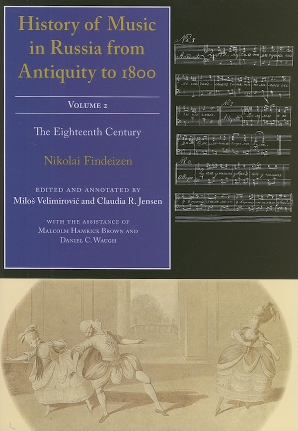 History of Music in Russia from Antiquity to 1800 Vol. 2 by Nikolai Findeizen, Hardcover | Indigo Chapters