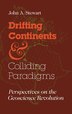 Drifting Continents and Colliding Paradigms by John A. Stewart, Hardcover | Indigo Chapters