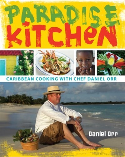 Paradise Kitchen by Daniel Orr, Hardcover | Indigo Chapters