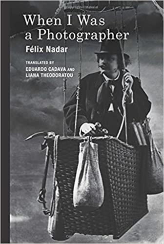 When I Was A Photographer by Felix Nadar, Hardcover | Indigo Chapters