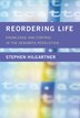 Reordering Life by Stephen Hilgartner, Hardcover | Indigo Chapters