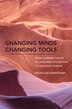 Changing Minds Changing Tools by Vsevolod Kapatsinski, Hardcover | Indigo Chapters