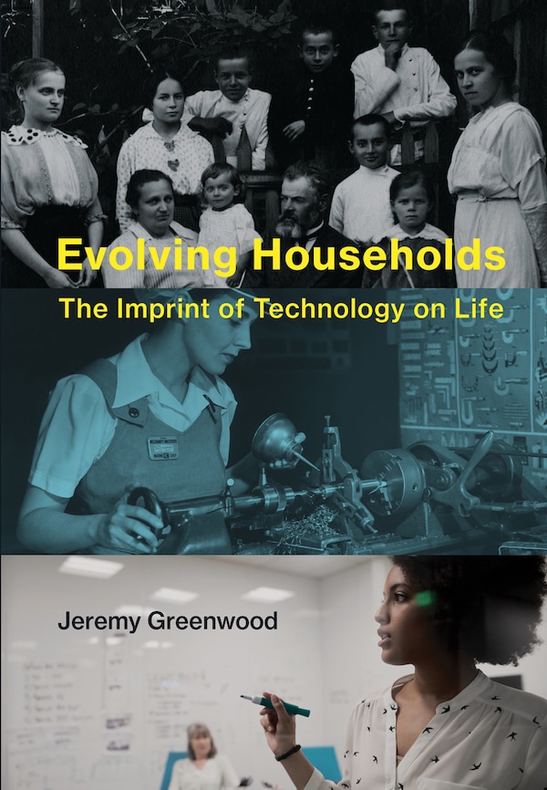 Evolving Households by Jeremy Greenwood, Hardcover | Indigo Chapters