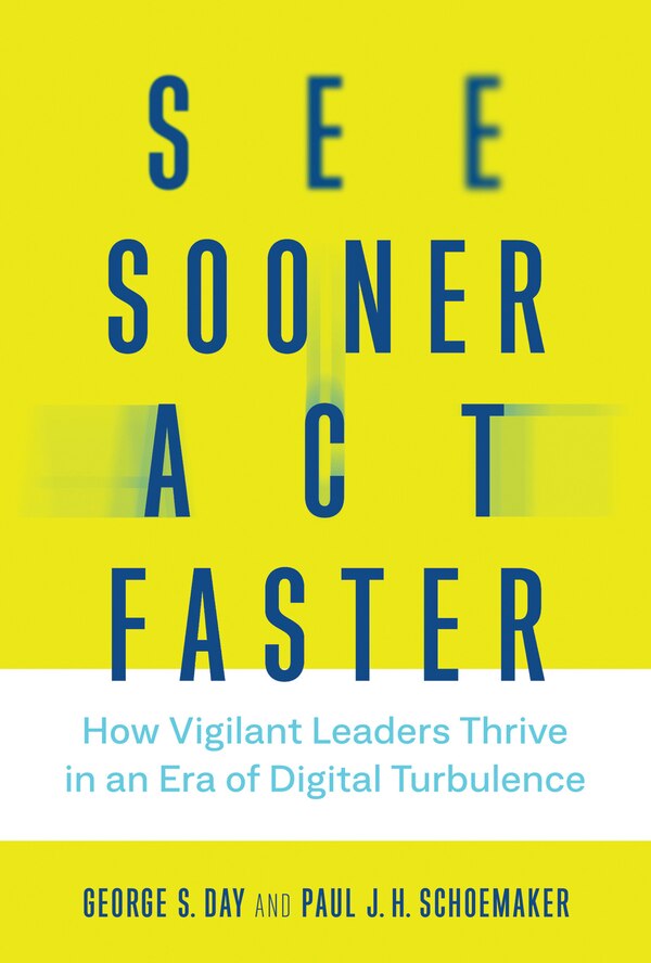 See Sooner Act Faster by George S. Day, Hardcover | Indigo Chapters