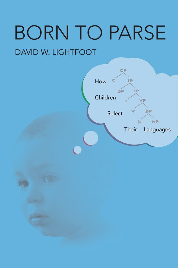 Born To Parse by David W. Lightfoot, Hardcover | Indigo Chapters