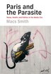 Paris And The Parasite by Macs Smith, Hardcover | Indigo Chapters