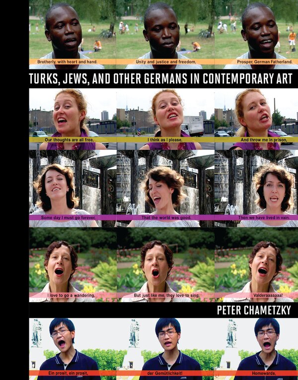 Turks Jews And Other Germans In Contemporary Art by Peter Chametzky, Hardcover | Indigo Chapters