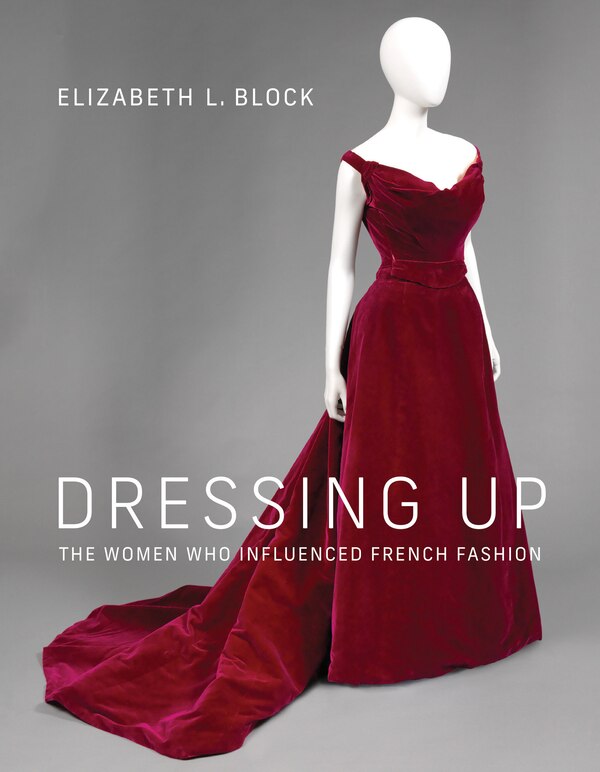 Dressing Up by Elizabeth L. Block, Hardcover | Indigo Chapters