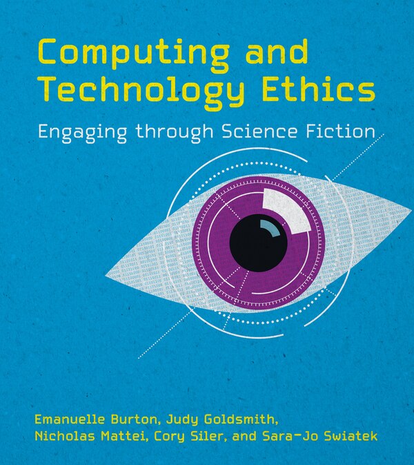 Computing and Technology Ethics by Emanuelle Burton, Hardcover | Indigo Chapters