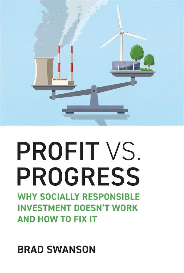 Profit vs. Progress by Brad Swanson, Hardcover | Indigo Chapters