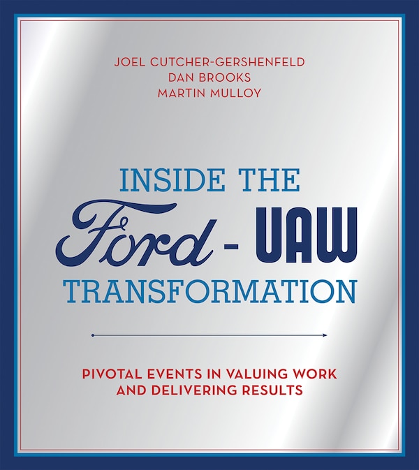 Inside the Ford-UAW Transformation by Joel Cutcher-Gershenfeld, Paperback | Indigo Chapters