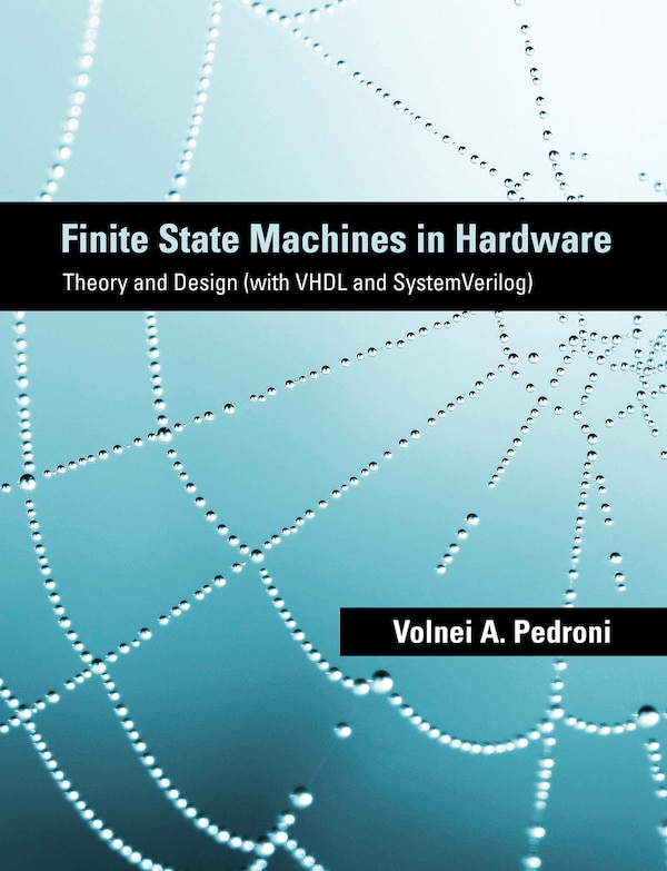 Finite State Machines in Hardware by Volnei A. Pedroni, Paperback | Indigo Chapters