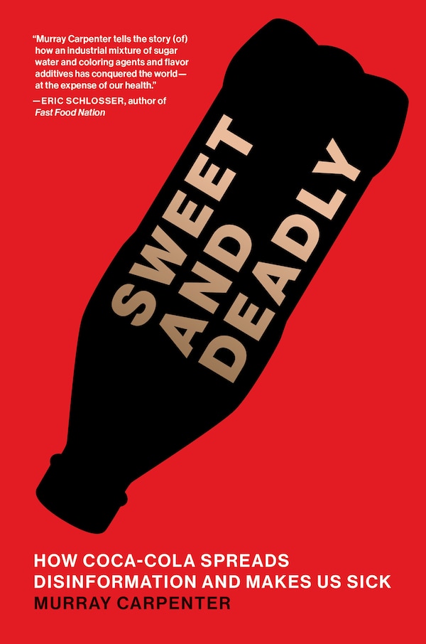 Sweet and Deadly by Murray Carpenter, Paperback | Indigo Chapters