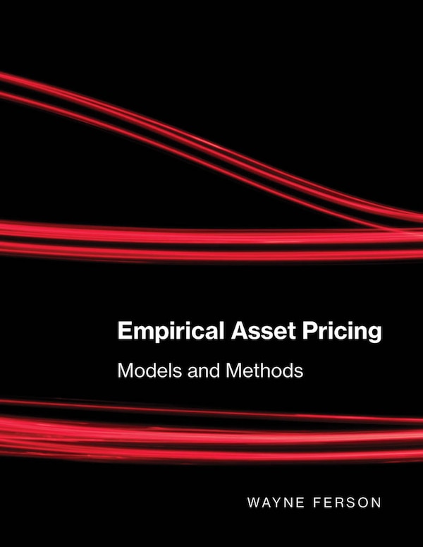 Empirical Asset Pricing by Wayne Ferson, Paperback | Indigo Chapters