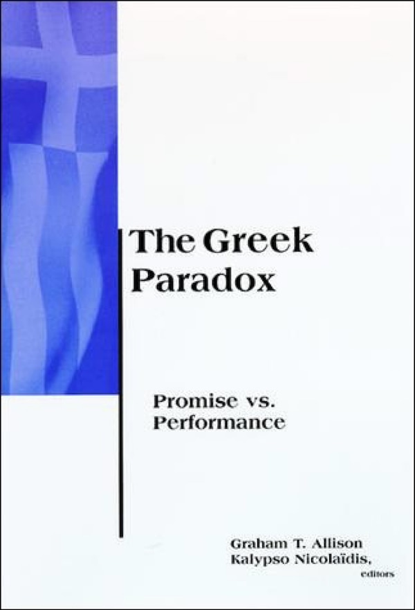 The Greek Paradox by Graham Allison, Paperback | Indigo Chapters