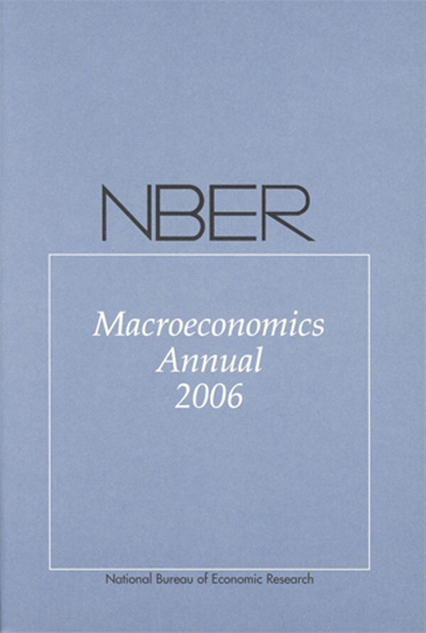NBER Macroeconomics Annual 2006 by Daron Acemoglu, Paperback | Indigo Chapters