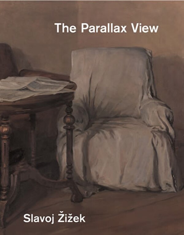 The Parallax View by Slavoj Zizek, Paperback | Indigo Chapters