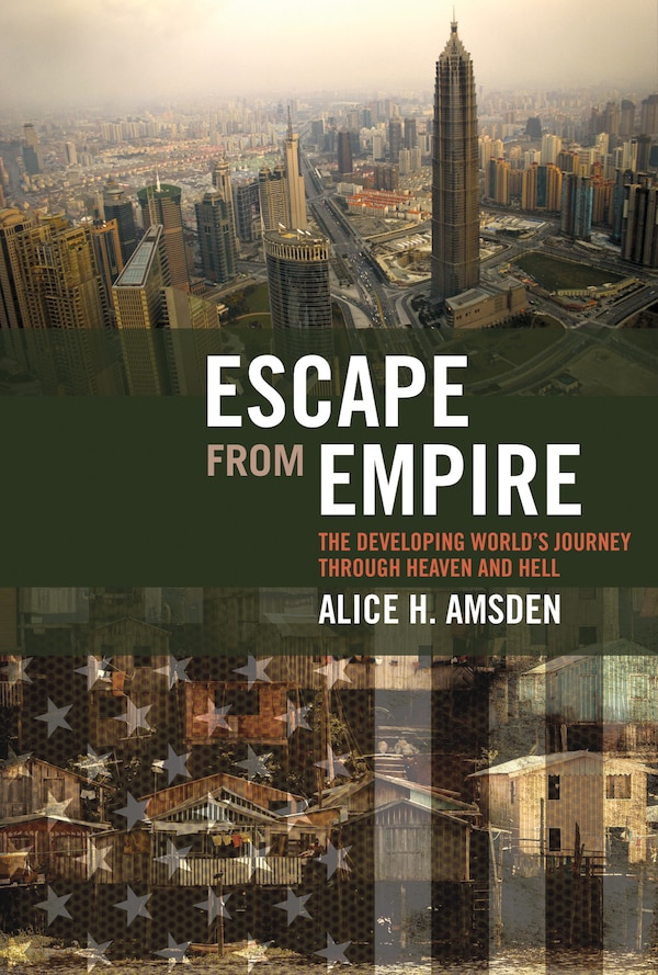 Escape from Empire by Alice H. Amsden, Paperback | Indigo Chapters