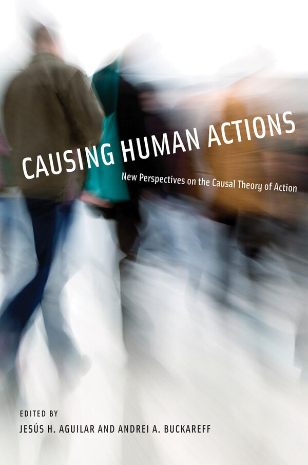 Causing Human Actions by Jesus H. Aguilar, Paperback | Indigo Chapters