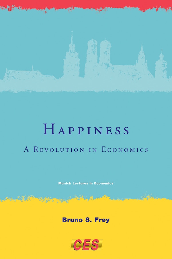 Happiness by Bruno S. Frey, Paperback | Indigo Chapters