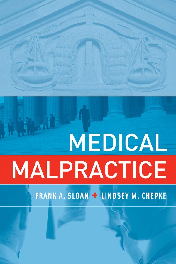 Medical Malpractice by Frank A. Sloan, Paperback | Indigo Chapters