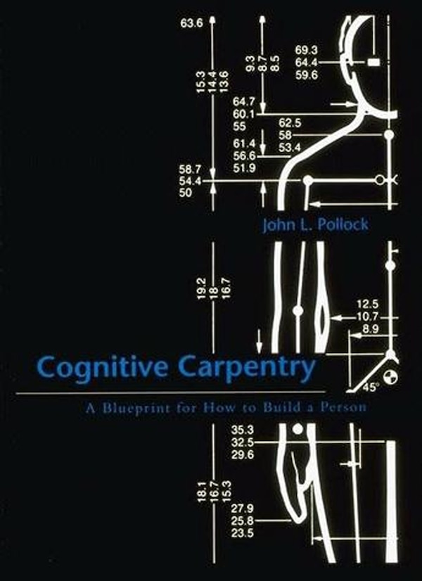 Cognitive Carpentry by John L. Pollock, Paperback | Indigo Chapters
