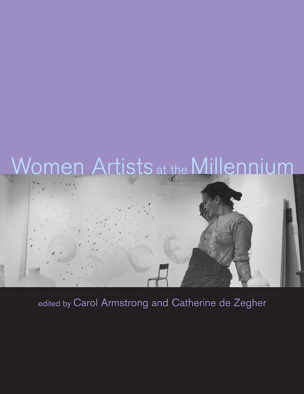 Women Artists at the Millennium by Carol Armstrong, Paperback | Indigo Chapters