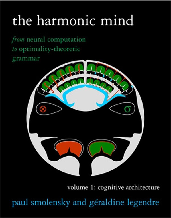 The Harmonic Mind Volume 1 by Paul Smolensky, Paperback | Indigo Chapters