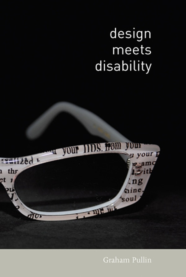 Design Meets Disability by Graham Pullin, Paperback | Indigo Chapters