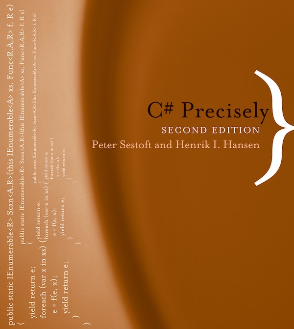 C# Precisely second edition by Peter Sestoft, Paperback | Indigo Chapters