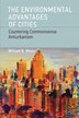 The Environmental Advantages Of Cities by William B. Meyer, Paperback | Indigo Chapters
