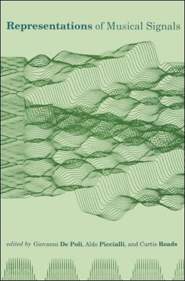 Representations of Musical Signals by Giovanni De Poli, Paperback | Indigo Chapters