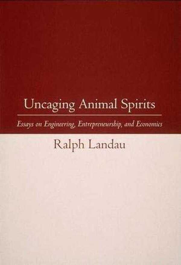 Uncaging Animal Spirits by Ralph Landau, Paperback | Indigo Chapters
