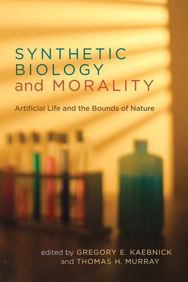 Synthetic Biology And Morality by Gregory E. Kaebnick, Paperback | Indigo Chapters