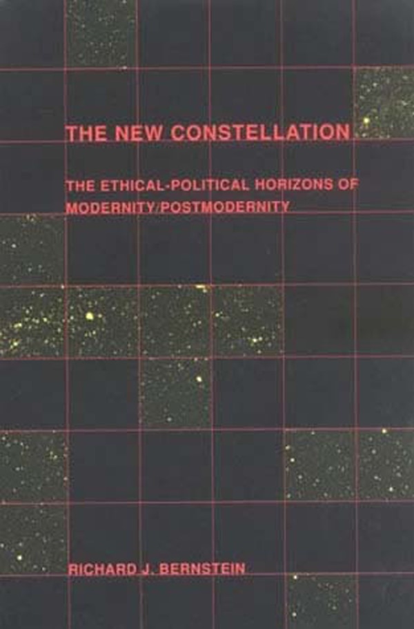 The New Constellation by Richard J. Bernstein, Paperback | Indigo Chapters