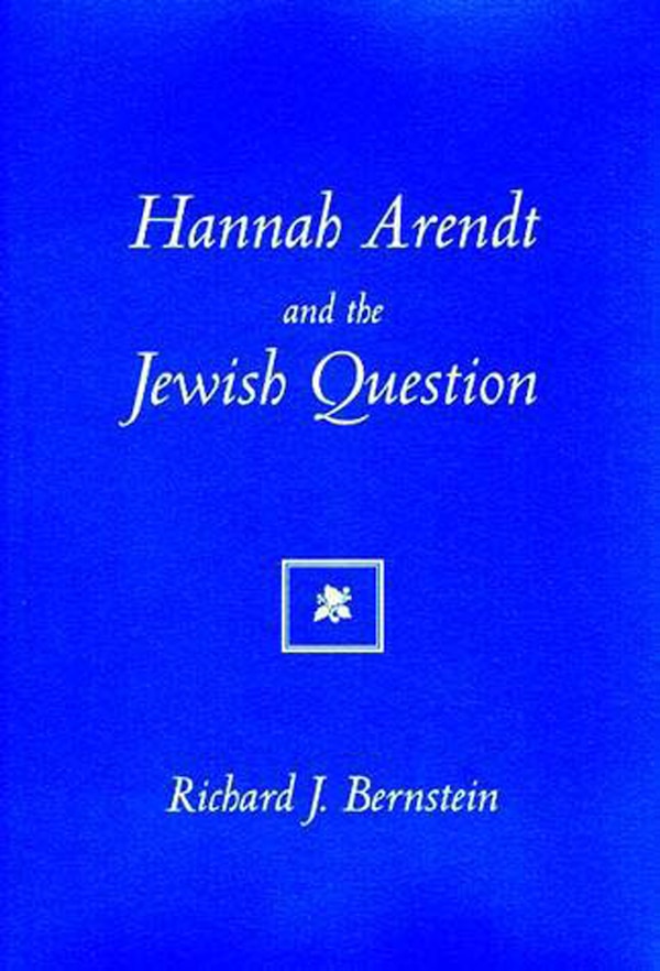 Hannah Arendt And The Jewish Question by Richard J. Bernstein, Paperback | Indigo Chapters