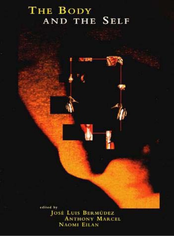 The Body and the Self by Jose Luis Bermudez, Paperback | Indigo Chapters