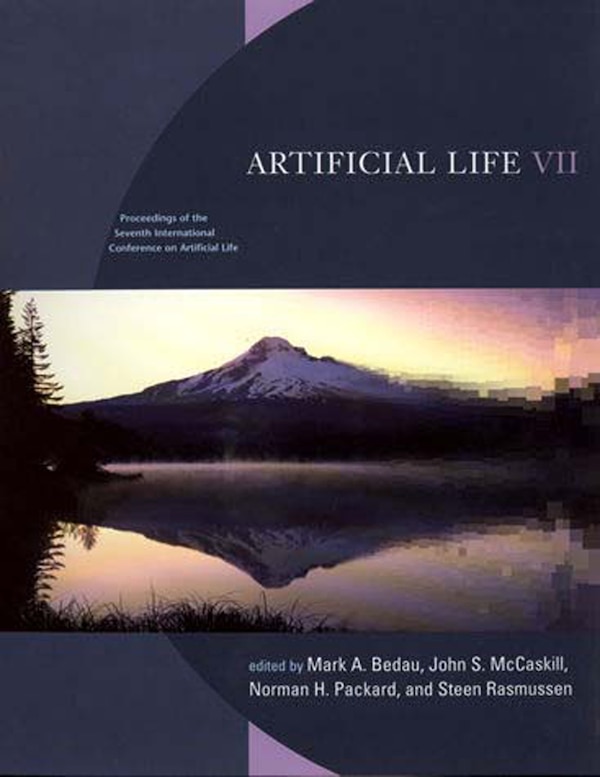 Artificial Life VII by Mark A. Bedau, Paperback | Indigo Chapters
